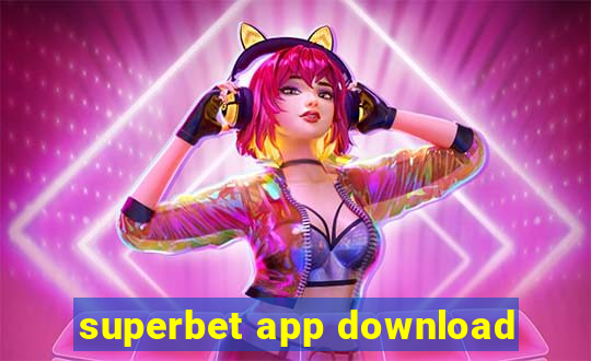 superbet app download